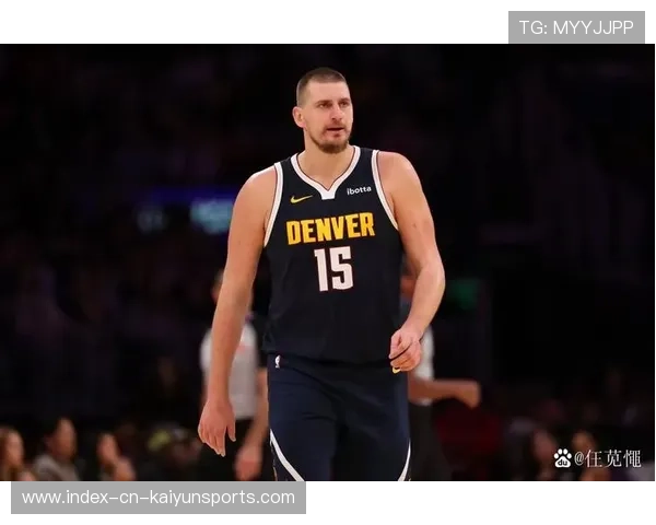 约基奇背身强攻再次命中,掘金无人能挡 约基奇背身强攻再次命中,掘金无人能挡