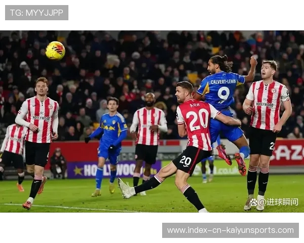 卡尔弗特-勒温强势当选十二月英超最佳，英超12月最佳球员